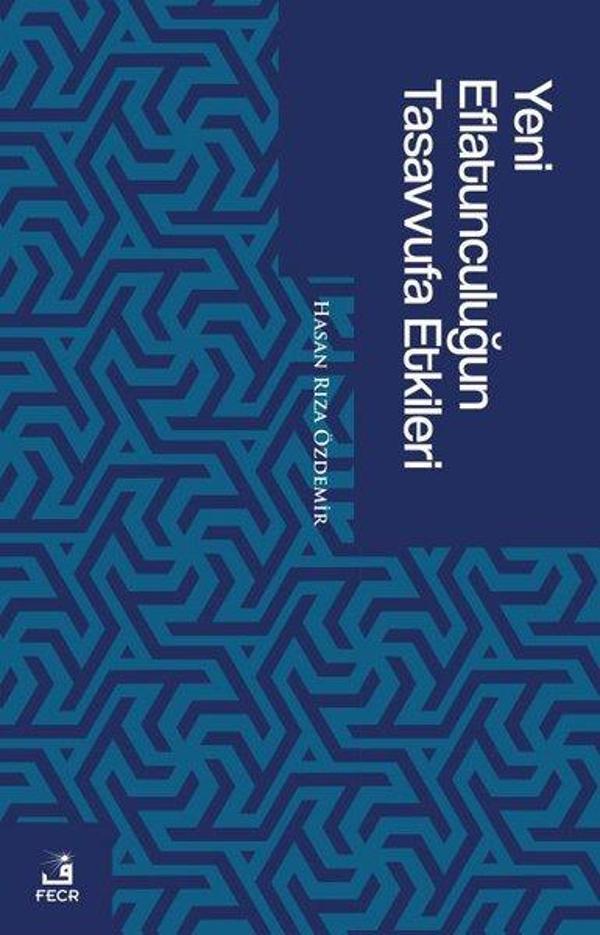 Yeni Eflatunculuğun Tasavvufa Etkileri - Fecr Yayınları - Image 1