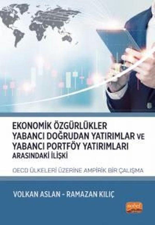 Ekonomik Özgürlükler Yabancı Doğrudan Yatırımlar ve Yabancı Portföy Yatırımları Arasındaki İlişki: - Nobel Bilimsel Eserler - Image 1