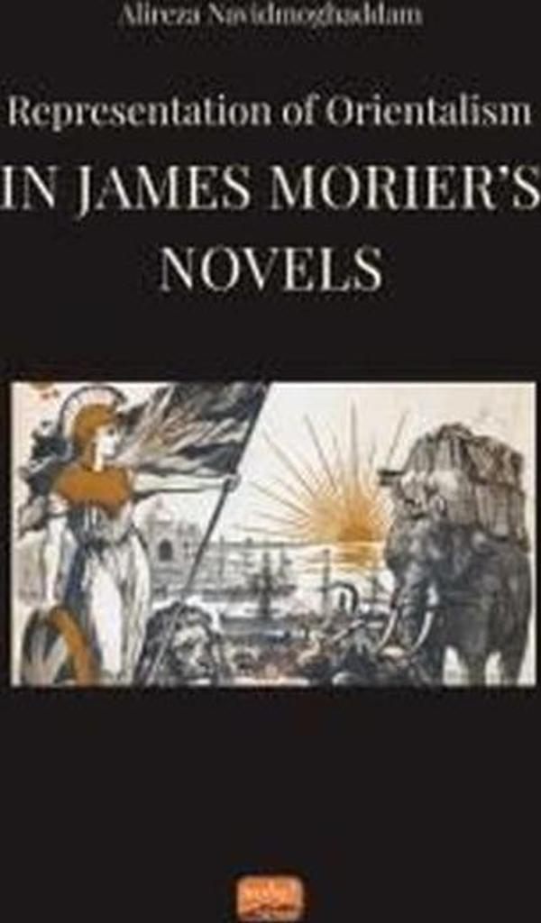 Representation of Orientalism in James Morier's Novels - Nobel Bilimsel Eserler - Image 1
