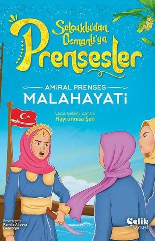 Amiral Prenses Malahayati - Selçuklu'dan Osmanlı'ya Prensesler - Çelik Yayınevi - Image 1