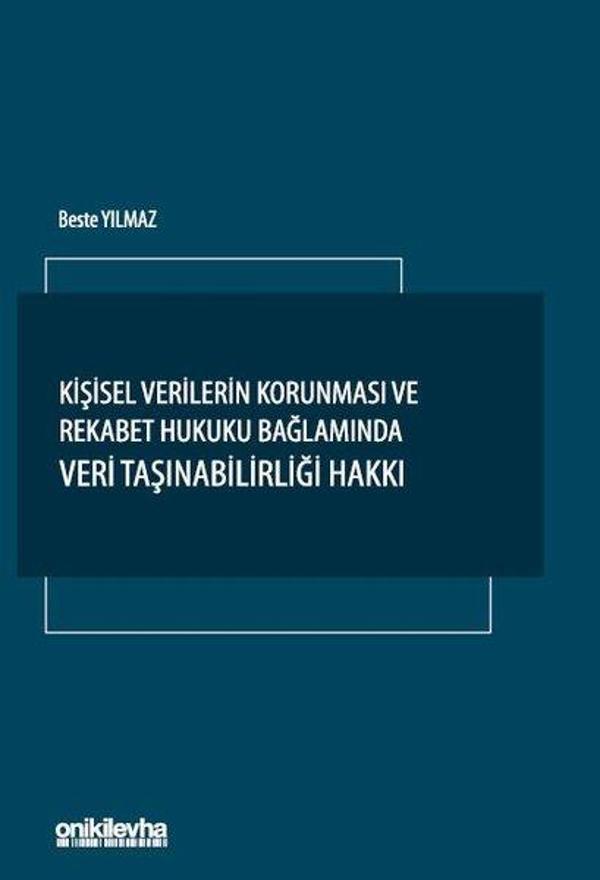 Kişisel Verilerin Korunması ve Rekabet Hukuku Bağlamında Veri Taşınabilirliği Hakkı - On İki Levha Yayıncılık - Image 1