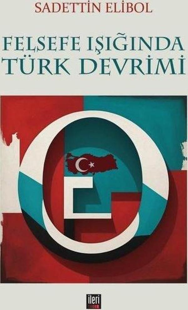 Felsefe Işığında Türk Devrimi - İleri Yayınları - Image 1