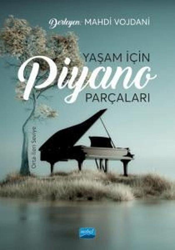 Yaşam İçin Piyano Parçaları: Orta - İleri Seviye - Nobel Akademik Yayıncılık - Image 1