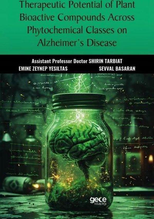 Therapeutic Potential of Plant Bioactive Compounds Across Phytochemical Classes on Alzheimer's Disea - Gece Kitaplığı - Image 1