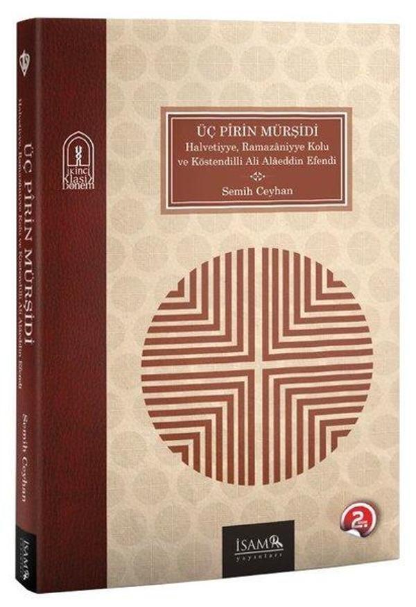 Üç Pirin Mürşidi - Halvetiyye Ramazaniyye Kolu ve Köstendilli Ali Alaeddin Efendi - İsam Yayınları - Image 1