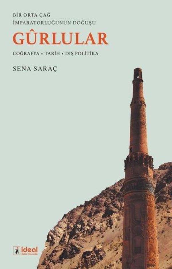 Bir Orta Çağ İmparatorluğunun Doğuşu Gurlular: Coğrafya - Tarih - Dış Politika - İdeal Kültür Yayıncılık - Image 1