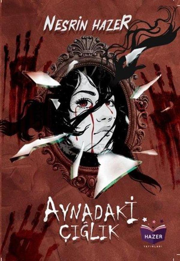 Aynadaki Çığlık - Hazer Yayınları - Image 1