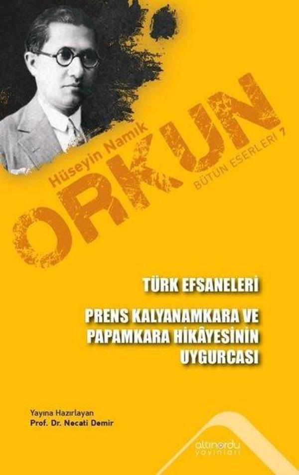 Türk Efsaneleri - Prens Kalyanamkara ve Paramkara Hikayesinin Uygurcası - Altınordu - Image 1