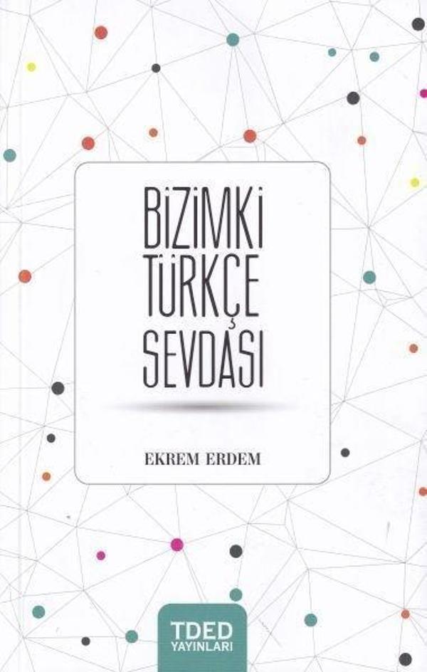 Bizimki Türkçe Sevdası - TDED Yayınları - Image 1