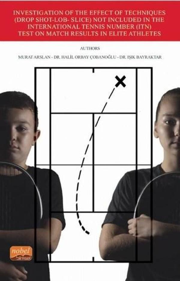 Investigation of the Effect of Techniques Not Included in the International Tennis Number est on Mat - Nobel Bilimsel Eserler - Image 1