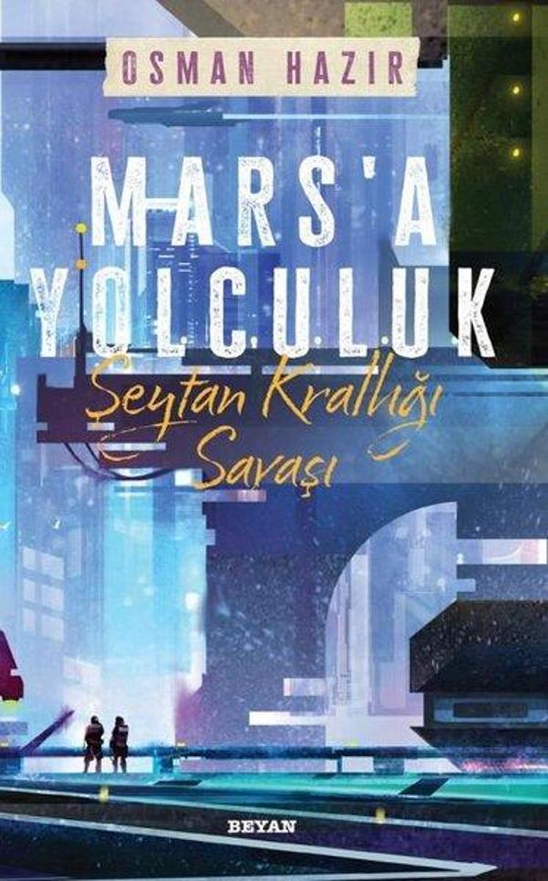 Mars'a Yolculuk - Şeytan Krallığı Savaşı - Beyan Yayınları - Image 1
