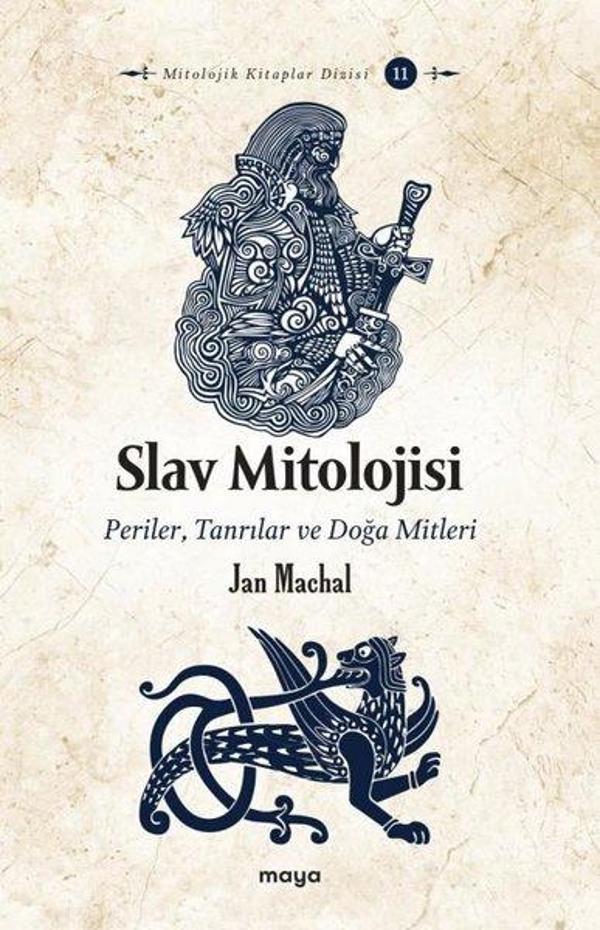 Slav Mitolojisi: Periler Tanrılar ve Doğa Mitleri - Maya Kitap - Image 1