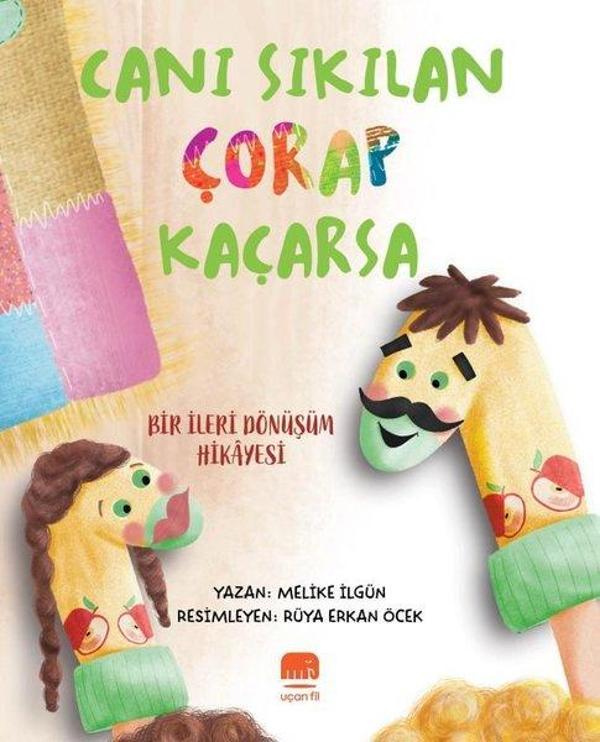 Canı Sıkılan Çorap Kaçarsa - Bir İleri Dönüşüm Hikayesi - Uçan Fil - Image 1