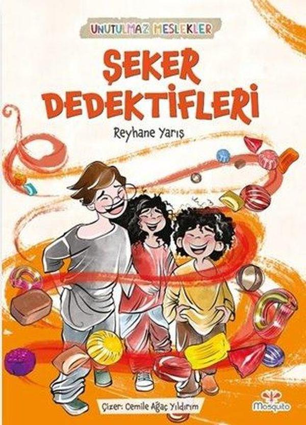 Şeker Dedektifleri - Unutulmaz Meslekler - Mosquito Yayınları - Image 1