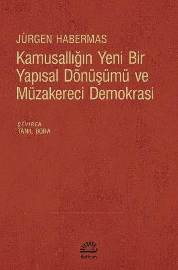 Kamusallığın Yeni Bir Yapısal Dönüşümü ve Müzakereci Demokrasi - İletişim Yayınları - Image 1