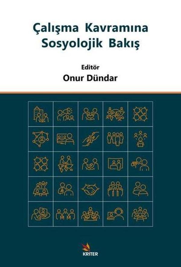 Çalışma Kavramına Sosyolojik Bakış - Kriter - Image 1