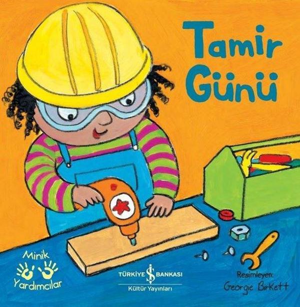 Tamir Günü - Minik Yardımcılar - İş Bankası Kültür Yayınları - Image 1