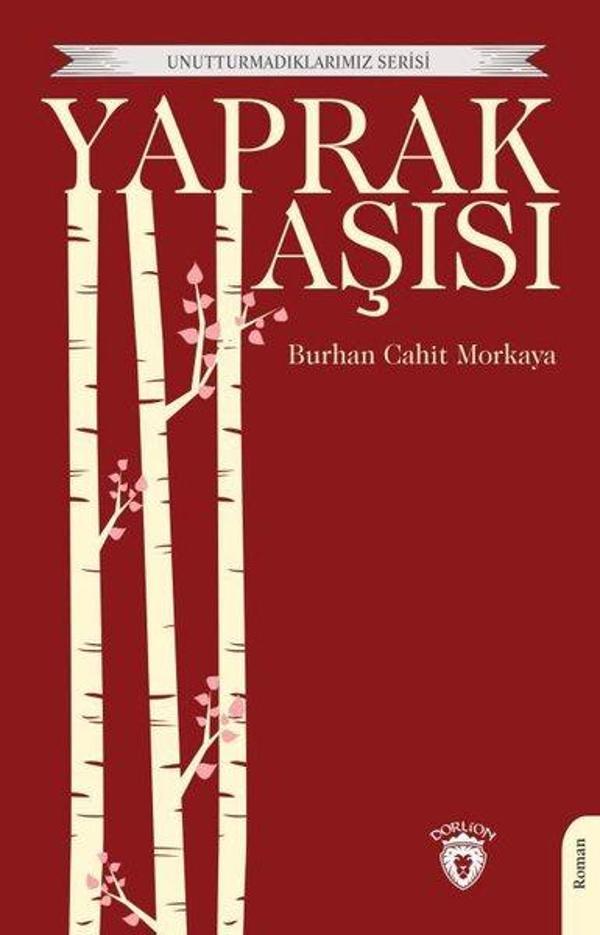 Yaprak Aşısı - Unutturmadıklarımız Serisi - Dorlion Yayınevi - Image 1