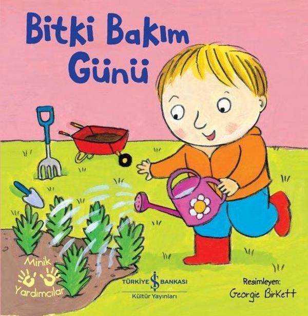 Bitki Bakım Günü - Minik Yardımcılar - İş Bankası Kültür Yayınları - Image 1