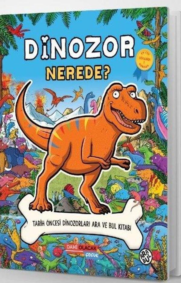 Dinozor Nerede? Tarih Öncesi Dinozorları Ara ve Bul Kitabı - Dahi Olacak Çocuk Yayınları - Image 1