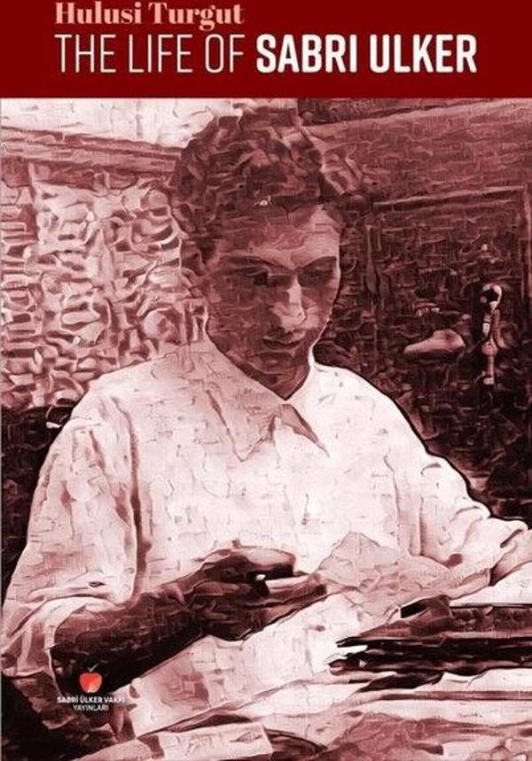 The Life of Sabri Ülker - Sabri Ülker Vakfı - Image 1