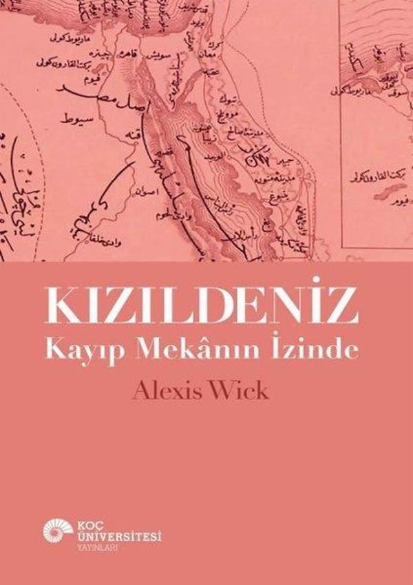 Kızıldeniz - Kayıp Mekanın İzinde - Koç Üniversitesi Yayınları - Image 1