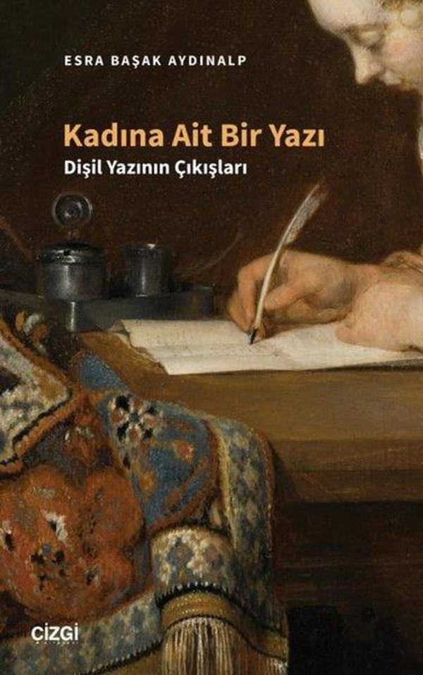 Kadına Ait Bir Yazı - Dişil Yazının Çıkışları - Çizgi Kitabevi - Image 1