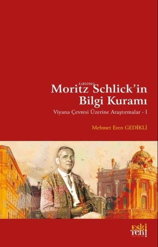 Moritz Schlick'in Bilgi Kuramı - Eskiyeni Yayınları - Image 1