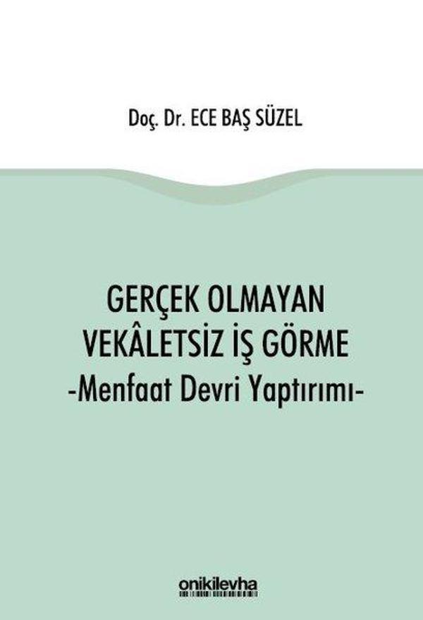 Gerçek Olmayan Vekaletsiz İş Görme ve Menfaat Devri Yaptırımı - On İki Levha Yayıncılık - Image 1