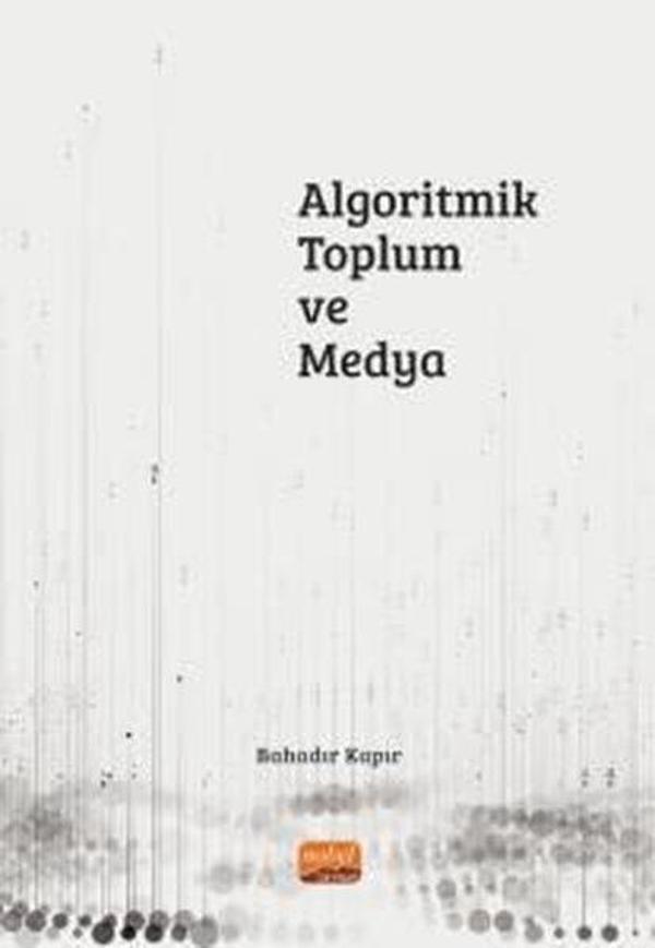 Algoritmik Toplum ve Medya - Nobel Bilimsel Eserler - Image 1