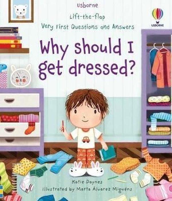Very First Questions and Answers Why should I get dressed? - Usborne - Image 1