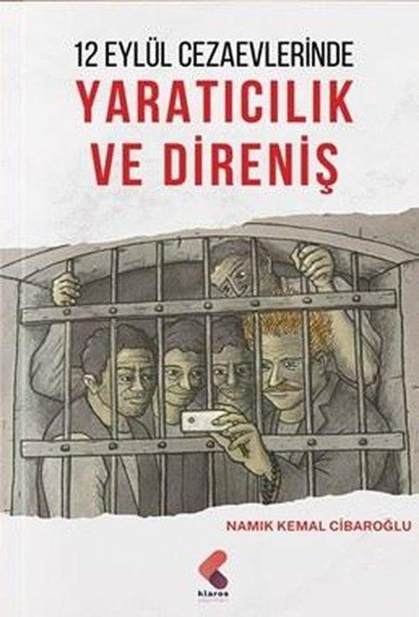 12 Eylül Cezaevlerinde Yaratıcılık ve Direniş - Klaros Yayınları - Image 1