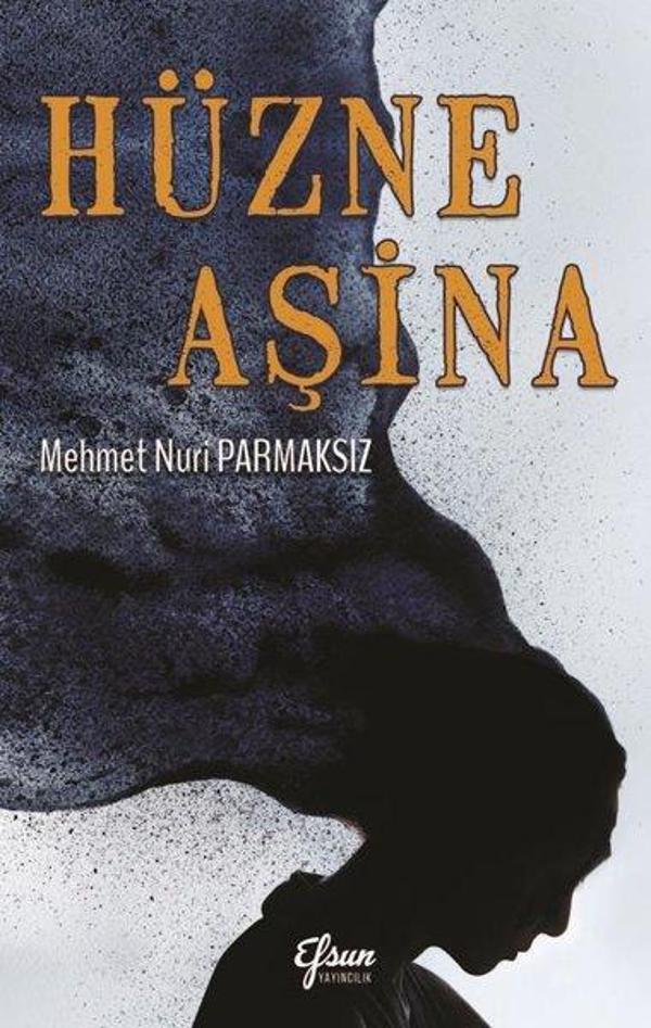 Hüzne Aşina - Efsun Yayıncılık - Image 1