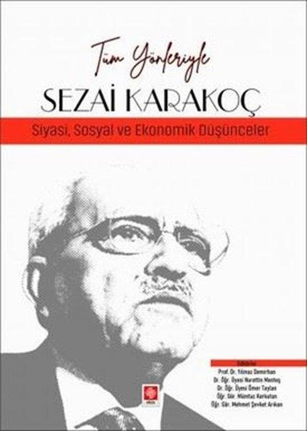 Sezai Karakoç: Siyasi Sosyal ve Ekonomik Düşünceler -Tüm Yönleriyle - Ekin Basım Yayın - Image 1