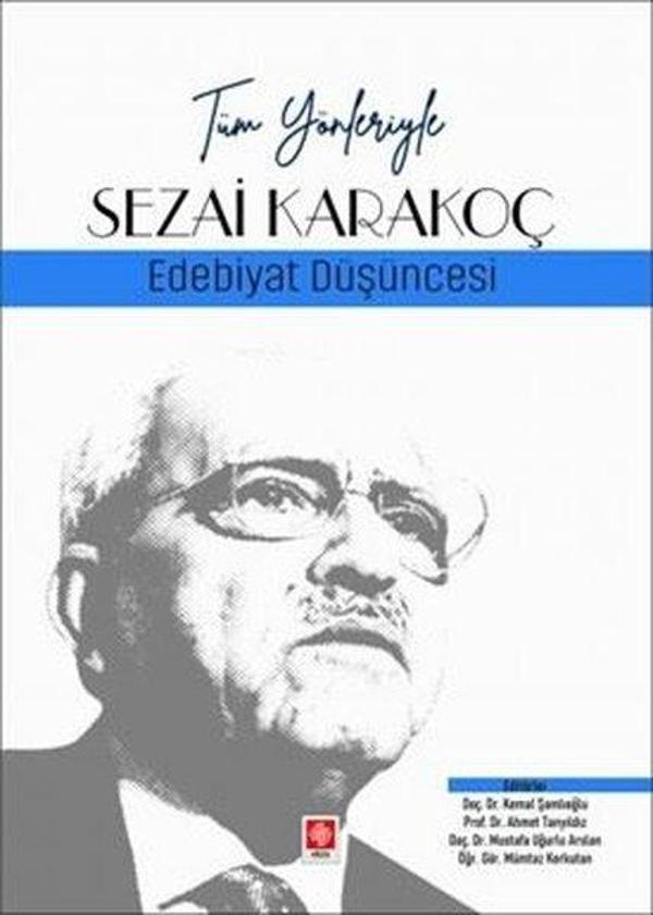 Sezai Karakoç: Edebiyat Düşüncesi - Tüm Yönleriyle - Ekin Basım Yayın - Image 1