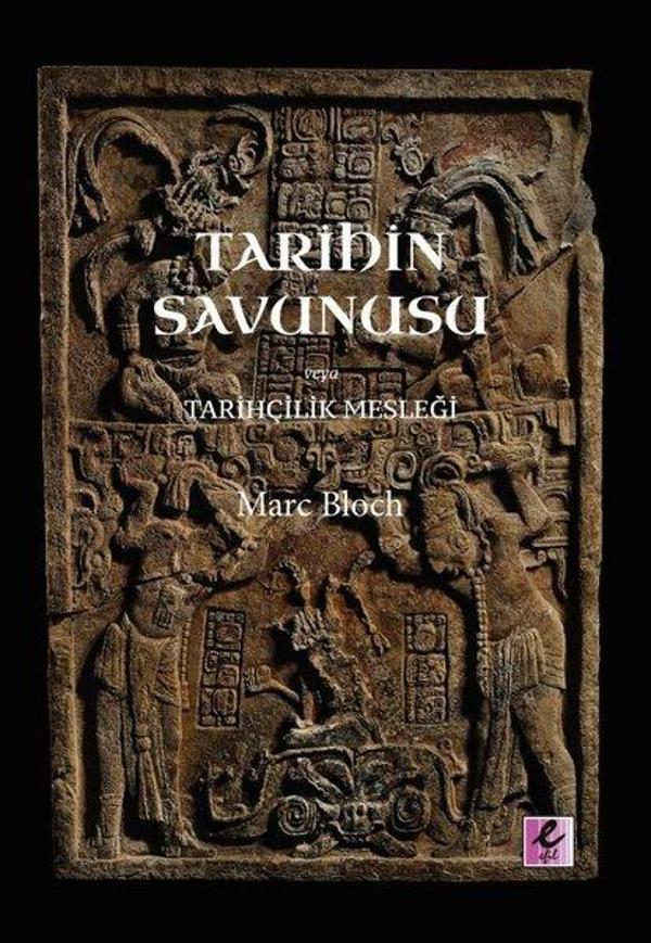 Tarihin Savunusu veya Tarihcilik Meslegi - Efil Yayınevi Yayınları - Image 1