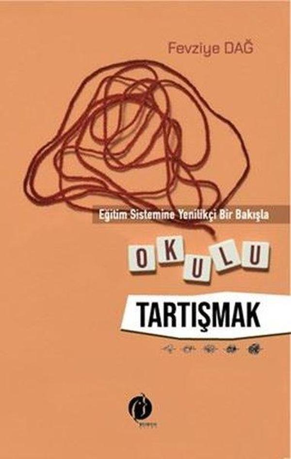 Okulu Tartışmak - Eğitim Sistemine Yenilikçi Bir Bakışla - Herdem Kitap - Image 1