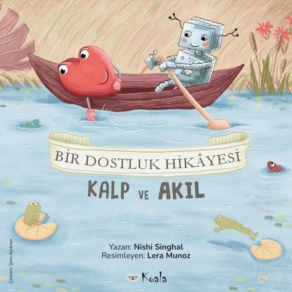 Bir Dostluk Hikayesi - Kalp ve Akıl - Koala Kitap - Image 1