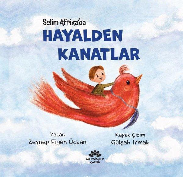 Hayalden Kanatlar - Selim Afrika'da - Mevsimler Çocuk - Image 1