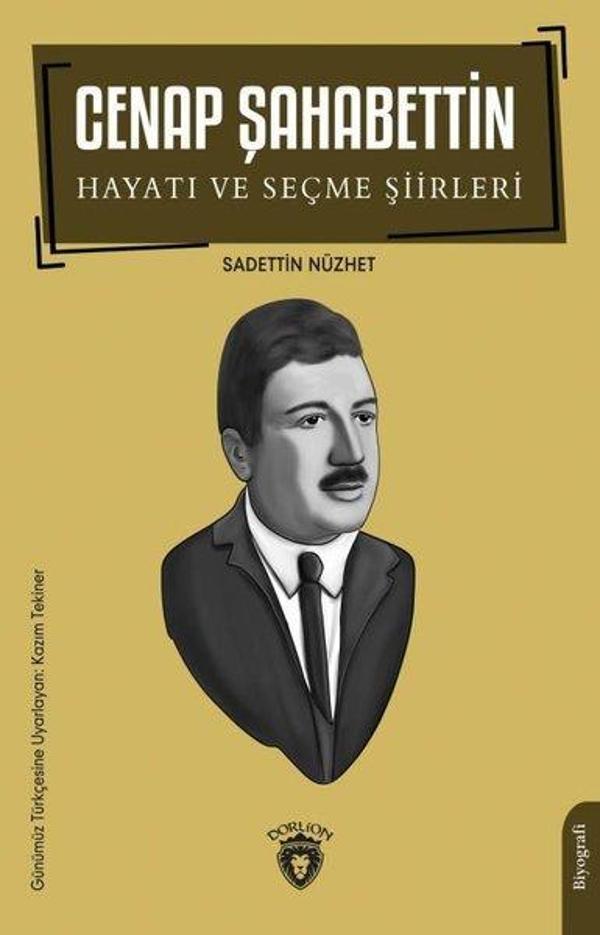 Cenap Şahabettin Hayatı ve Seçme Şiirleri - Dorlion Yayınevi - Image 1