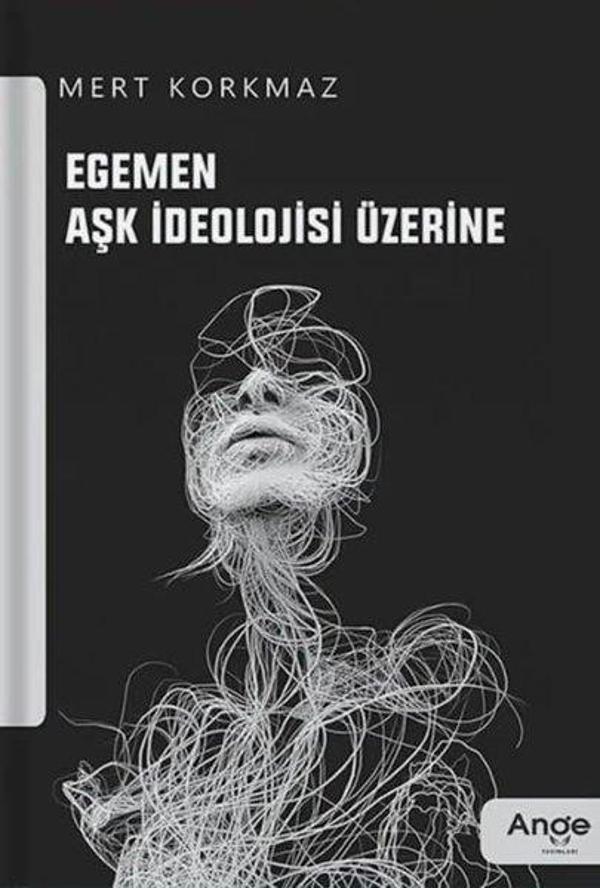 Egemen Aşk İdeolojisi Üzerine - Ange Yayınları - Image 1