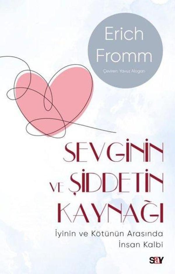 Sevginin ve Şiddetin Kaynağı - Modern Kapak - Say Yayınları - Image 1