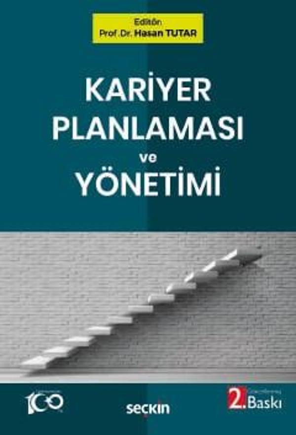 Kariyer Planlaması ve Yönetimi Prof. Dr. Hasan Tutar (Editör) 2. Baskı, Temmuz 2024 - Seçkin Yayıncılık - Image 1