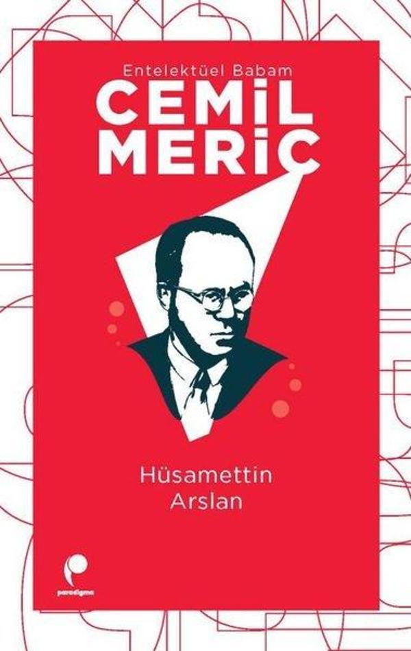 Cemil Meriç: Entelektüel Babam - Paradigma Yayınları - Image 1