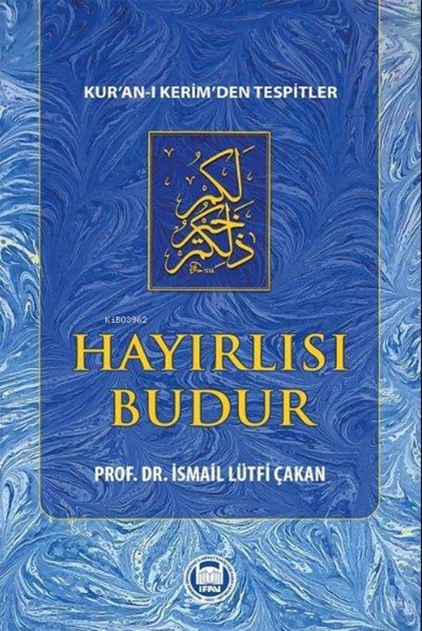 Hayırlısı Budur - M. Ü. İlahiyat Fakültesi Vakfı Yayı - Image 1