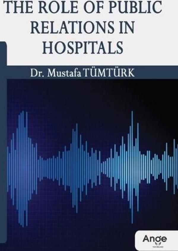 The Role of Public Relations In Hospitals - Ange Yayınları - Image 1