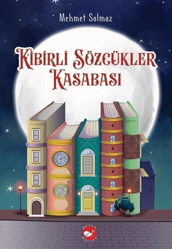 Kibirli Sözcükler Kasabası - Beyaz Balina Yayınları - Image 1