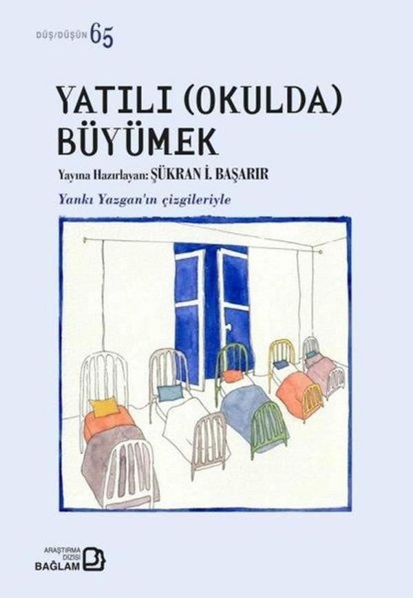 Yatılı Okulda Büyümek - Bağlam Yayıncılık - Image 1