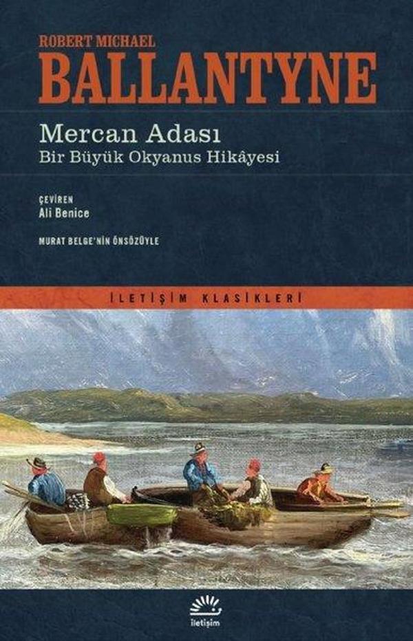 Mercan Adası: Bir Büyük Okyanus Hikayesi-İletişim Klasikleri - İletişim Yayınları - Image 1