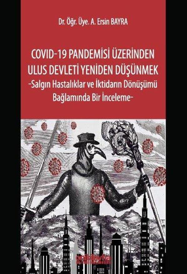 Covid-19 Pandemisi Üzerinden Ulus Devleti Yeniden Düşünmek-Salgın Hastalıklar ve İktidarın Dönüşümü - On İki Levha Yayıncılık - Image 1